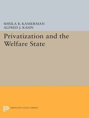 cover image of Privatization and the Welfare State